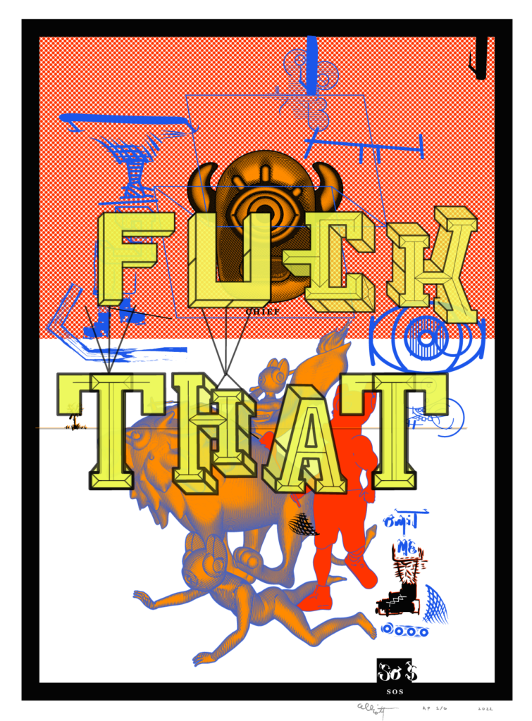 “F*&^ That” Limited Edition Print for May 2022 by Elliott Earls