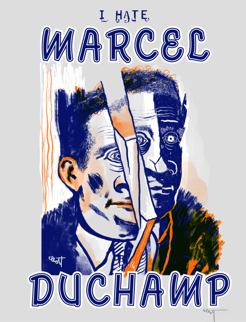 “I Hate Marcel Duchamp” for May 2023 by Elliott Earls